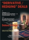 Image for &quot;Derivatives/Hedging&quot; Deals : By Citibank U.S.A Standard Charter Bank U.K Deutsche Bank Germany