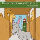 Image for Daisy the Donkey&#39;s First Fare
