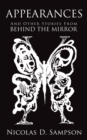 Image for Appearances: And Other Stories from Behind the Mirror