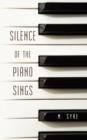 Image for Silence of the Piano Sings