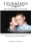 Image for Leukaemia - My Marathon for Love