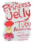 Image for The Princess Jelly Tutu Adventures