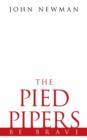 Image for The Pied Pipers : Be Brave
