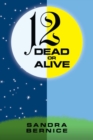 Image for 12 Dead or Alive