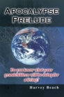 Image for Apocalypse Prelude: Do You Know What Your Grandchildren Will Be Doing for a Living?