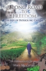 Image for A Long Road To Freedom : The Life of Patrick McCrystal