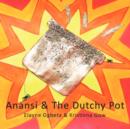 Image for Anansi &amp; The Dutchy Pot