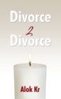 Image for Divorce 2 Divorce: Your Heart in Your Home