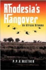 Image for Rhodesia&#39;s Hangover : An African Dilemma