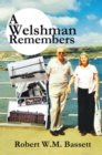 Image for A Welshman remembers: the story of a Welsh family, 1938 to the present day--