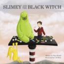 Image for Slimey and the Black Witch