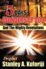 Image for 5 Days: Wonders of God and the Mighty Revelations