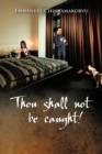 Image for Thou Shall Not Be Caught!