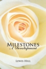 Image for Milestones: A Development