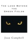Image for Land Beyond the Green Fields