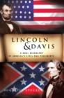 Image for Lincoln &amp; Davis: A Dual Biography of America&#39;S Civil War Presidents