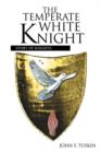 Image for The Temperate White Knight