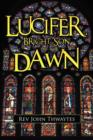 Image for Lucifer, Bright Son of the Dawn