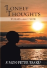 Image for Lonely Thoughts: Poems About Life