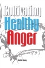 Image for Cultivating Healthy Anger
