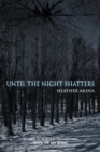 Image for Until the Night Shatters