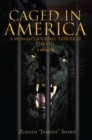 Image for Caged in America: A Woman&#39;S Journey Through the Veil a Memoir