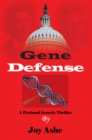 Image for Gene Defense: A Fictional Genetic Thriller