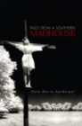 Image for Tales from a Southern Madhouse