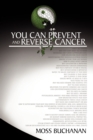 Image for You Can Prevent and Reverse Cancer