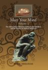 Image for Meet Your Mind Volume 1 : The Interactions Between Instincts and Intellect and its Impact on Human Behavior