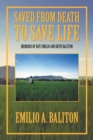 Image for Saved from Death to Save Life : Memoirs of Rev. Emilio and Ruth Baliton
