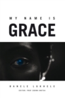 Image for My Name Is Grace