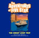 Image for The Adventures of Five Star : The Great Loop Trip