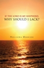 Image for If the Lord Is My Shepherd, Why Should I Lack?