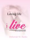 Image for Loving Life, I Live