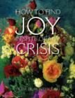 Image for How to Find Joy in Spite of Any Crisis