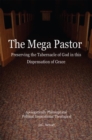 Image for Mega Pastor: A Boook for Preserving the Church