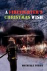 Image for A Firefighter&#39;s Christmas Wish