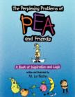 Image for The Perplexing Problems of Pea and Friends