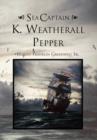Image for Sea Captain K. Weatherall Pepper