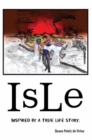 Image for Isle: Inspired by a True Life Story.