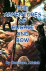 Image for Adventures of Hughie and Bow