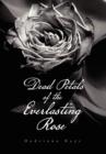 Image for Dead Petals of the Everlasting Rose