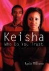 Image for Keisha Who Do You Trust : Our Life Stories