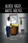 Image for Black Sheep, White Wolves: (Who Am I?)
