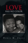Image for Love Has No Color