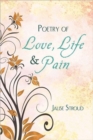 Image for Poetry of Love, Life and Pain