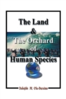 Image for Land &amp; the Orchard of Human Species: The Book of Life - In - Peace