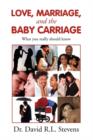 Image for LOVE, MARRIAGE, and THE BABY CARRIAGE