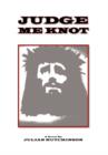 Image for Judge Me Knot